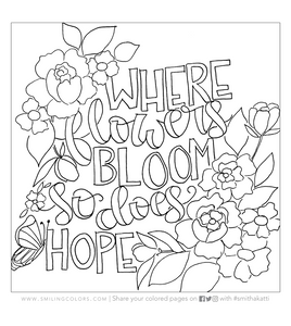 Where Flowers Bloom so does Hope